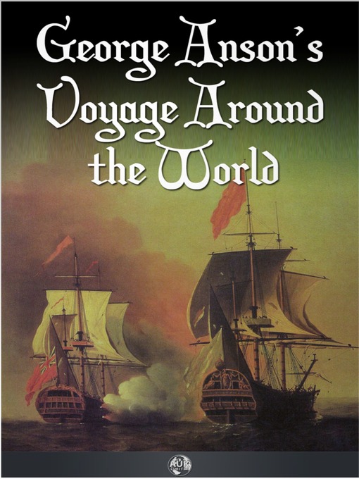 Title details for George Anson's Voyage Around the World by Richard Walter - Available